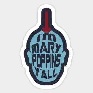 Mary Poppins Y'all - Yondu inspired t-shirt Sticker